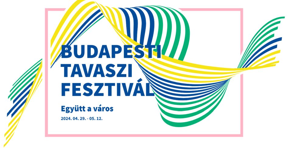 Budapesti Tavaszi Fesztivál 